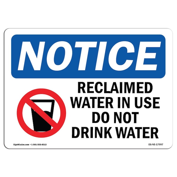 OSHA Notice Sign, 7" Height, Aluminum, Reclaimed Water In Use Do Not Sign With Symbol, Landscape